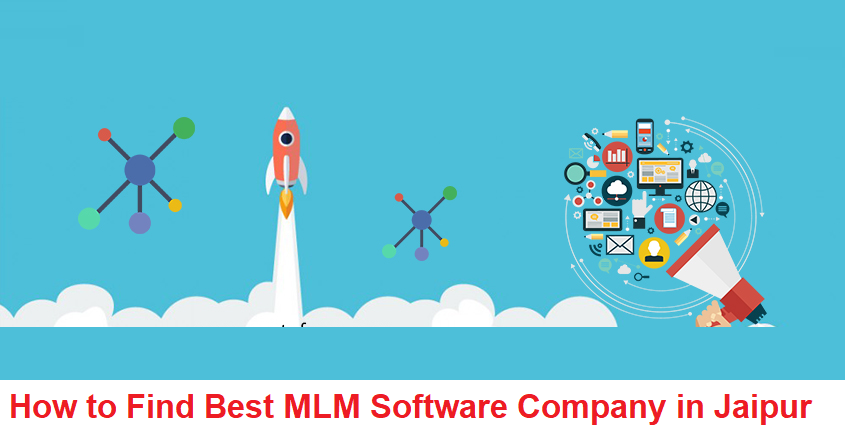 How to Find Best MLM Software Company in Jaipur